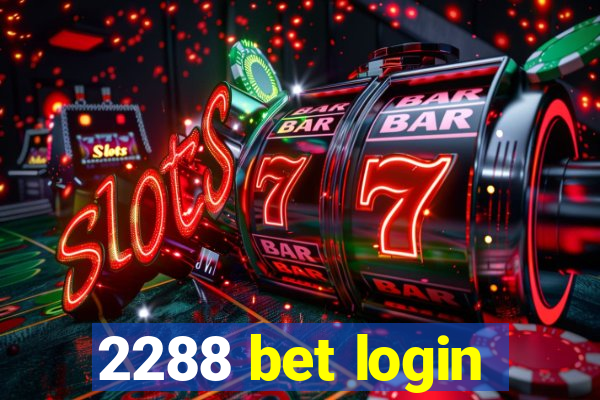 2288 bet login